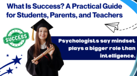 What Is Success? A Practical Guide for Students, Parents, and Teachers