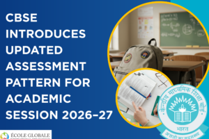 CBSE Introduces Updated Assessment Pattern for Academic Session 2026–27