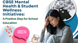 CBSE Mental Health & Student Wellness Initiatives: A Positive Step for School Education