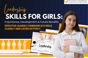 Leadership Skills for Girls: Importance, Development & Future Benefits