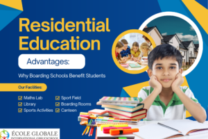 Residential Education Advantages: Why Boarding Schools Benefit Students