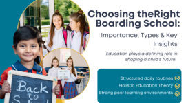 Choosing the Right Boarding School: Importance, Types & Key Insights