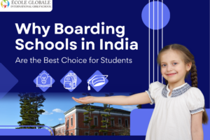 Why Boarding Schools in India Are the Best Choice for Students (2026 Guide)