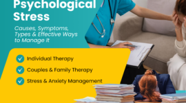 Psychological Stress: Causes, Symptoms, Types & Effective Ways to Manage It