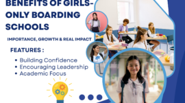 Benefits of Girls-Only Boarding Schools | Importance, Growth & Real Impact