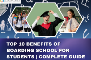 Top 10 Benefits of Boarding School for Students | Complete Guide