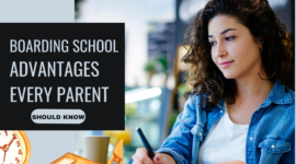 Boarding School Advantages Every Parent Should Know