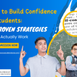 How to Build Confidence in Students: 12 Proven Strategies That Actually Work