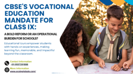 CBSE’s Vocational Education Mandate for Class IX: A Bold Reform or an Operational Burden for Schools?