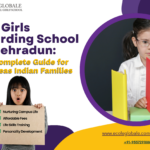 NRI Girls Boarding School in Dehradun: The Complete Guide for Overseas Indian Families