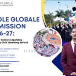 Ecole Globale Admission 2026-27: Complete Guide to Applying India’s Top Girls’ Boarding School