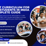 Best Curriculum for NRI Students in India | Complete Guide