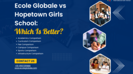 Ecole Globale vs Hopetown Girls’ School: Which Is Better?