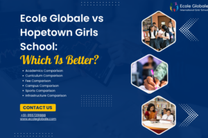 Ecole Globale vs Hopetown Girls’ School: Which Is Better?