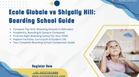 Ecole Globale vs Shigally Hill: Boarding School Guide