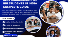 Best Curriculum for NRI Students in India | Complete Guide