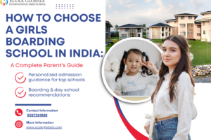 How to Choose a Girls Boarding School in India: A Complete Parent’s Guide