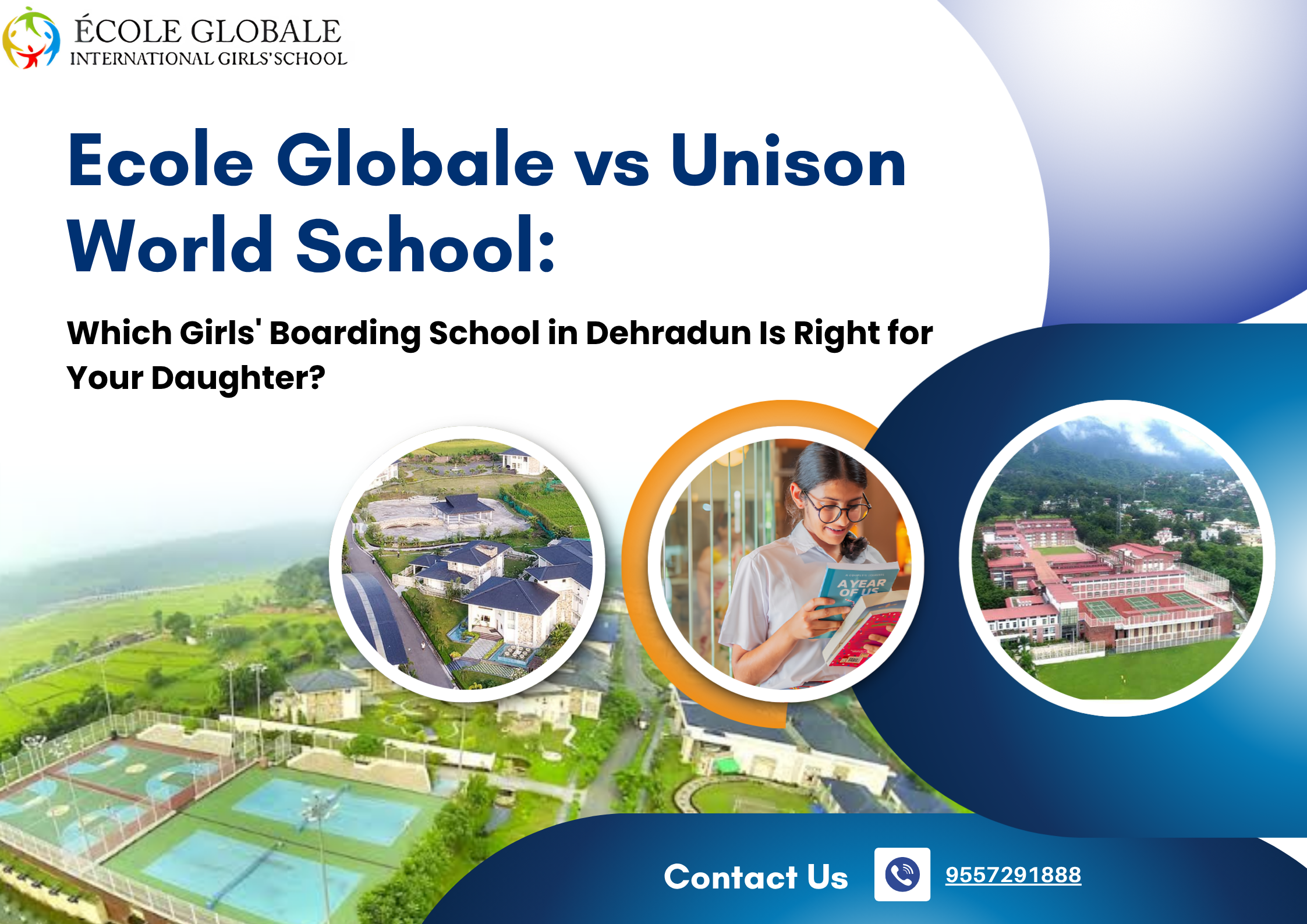 You are currently viewing Ecole Globale vs Unison World School: Which Girls’ Boarding School in Dehradun Is Right for Your Daughter?