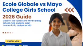 Ecole Globale vs Mayo College Girls School 2026 Guide