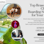 Top Reasons to Choose a Boarding School for Your Child
