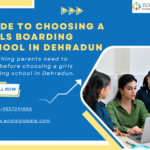 Guide to Choosing a Girls Boarding School in Dehradun