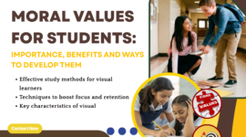Moral Values for Students: Importance, Benefits and Ways to Develop Them