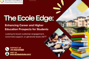The Ecole Edge: Enhancing Career and Higher Education Prospects for Students