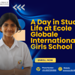 A Day in Student Life at Ecole Globale International Girls School