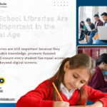 Why School Libraries Are Still Important in the Digital Age