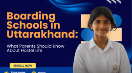 Boarding Schools in Uttarakhand: What Parents Should Know About Hostel Life