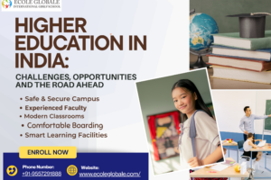 Higher Education in India: Challenges, Opportunities and the Road Ahead