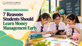 Financial Literacy in Schools: 7 Reasons Students Should Learn Money Management Early