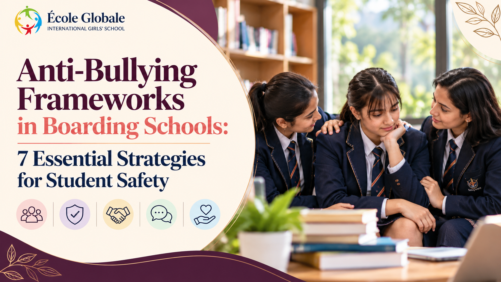 You are currently viewing Anti-Bullying Frameworks in Boarding Schools: 7 Essential Strategies for Student Safety