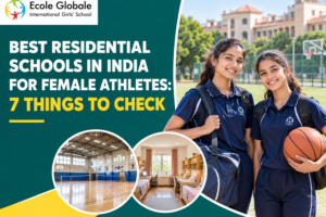 Best Residential Schools in India for Female Athletes: 7 Things to Check