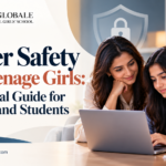 Cyber Safety for Teenage Girls: A Practical Guide for Parents and Students