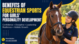 Benefits of Equestrian Sports for Girls’ Personality Development