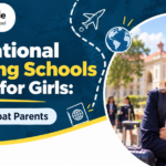International Boarding Schools in India for Girls: 7 Tips for Expat Parents