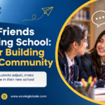 Making Friends at Boarding School: 10 Tips for Building a Strong Community