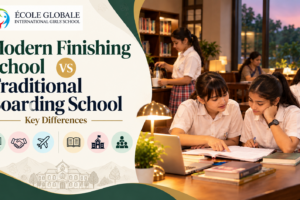 Modern Finishing School vs Traditional Boarding School: Key Differences