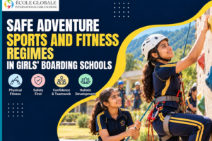 Safe Adventure Sports and Fitness Regimes in Girls’ Boarding Schools
