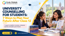 University Counselling for Students: 7 Ways to Plan Your Future After Class 12